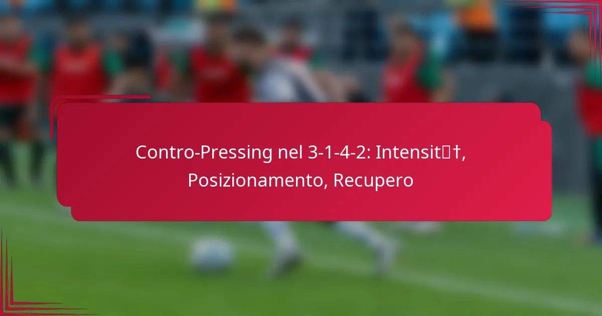 Read more about the article Contro-Pressing nel 3-1-4-2: Intensità, Posizionamento, Recupero