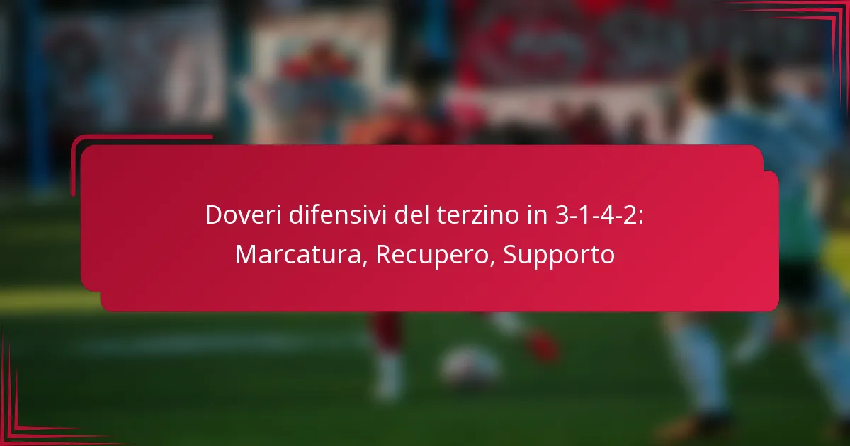 Read more about the article Doveri difensivi del terzino in 3-1-4-2: Marcatura, Recupero, Supporto